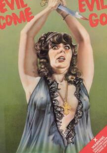 Evil Come Evil Go